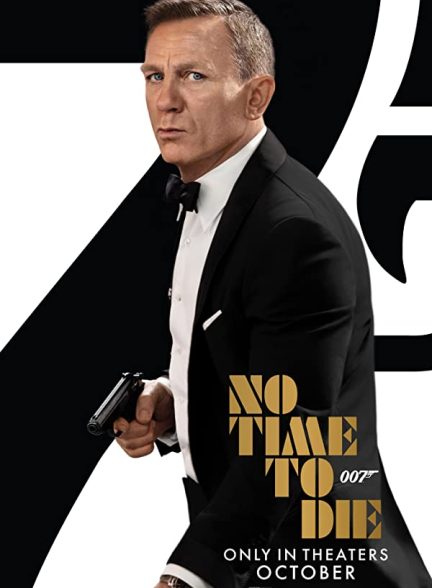 فیلم No Time to Die 2021 | زمانی برای مردن نیست